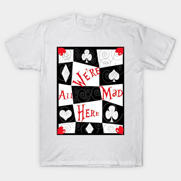 Alice in Wonderland We're All Mad Here checkerboard T-Shirt by heatheranneworld